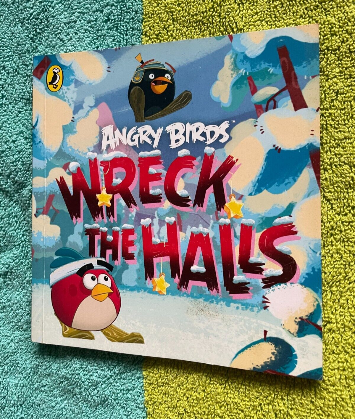ANGRY BIRDS. WRECK THE HALLS. TOMI KONTIO. 15 BY 14CM. 2013. PUFFIN