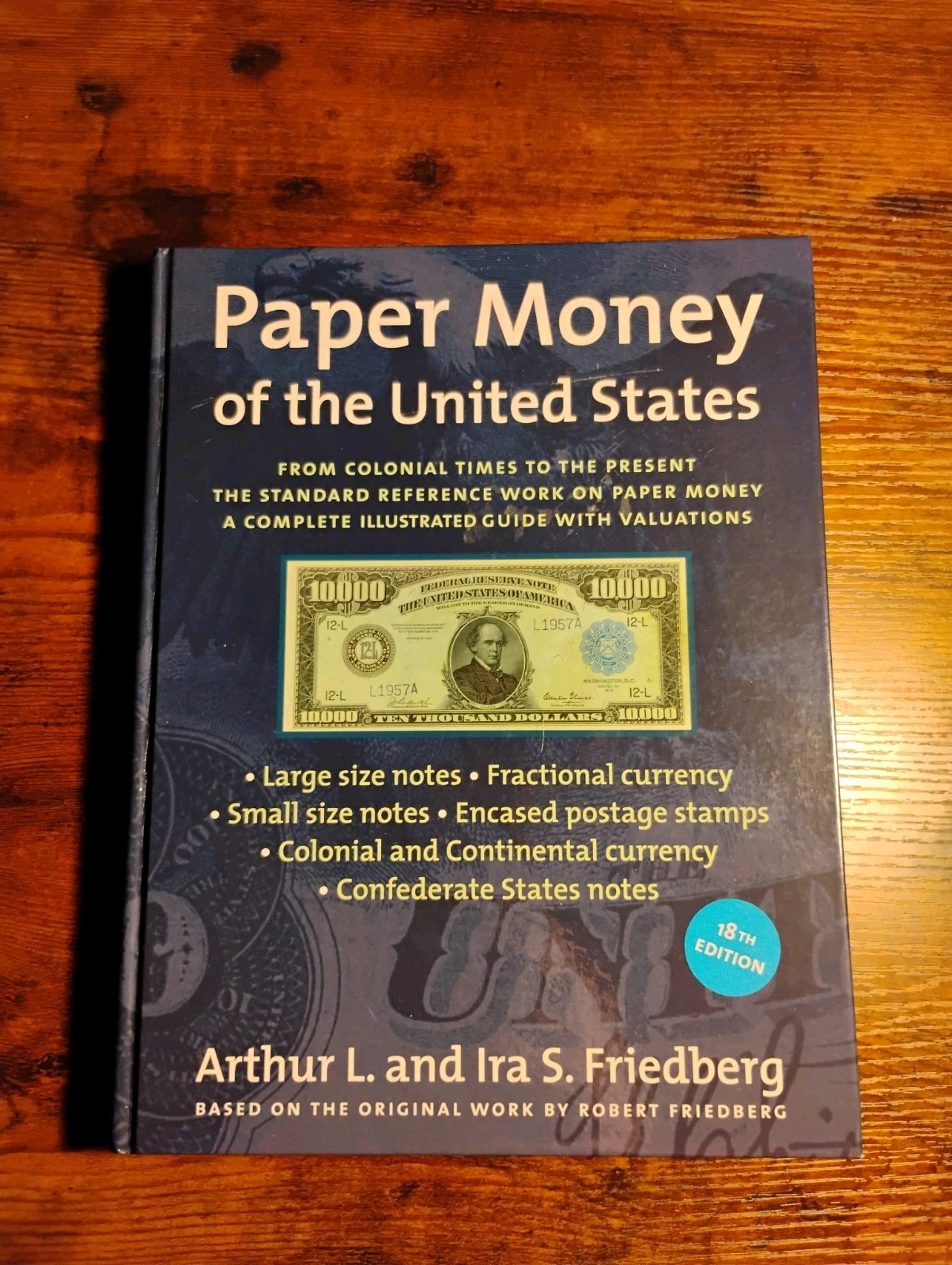 Paper Money of the United States by Arthur Friedberg 18th Edition