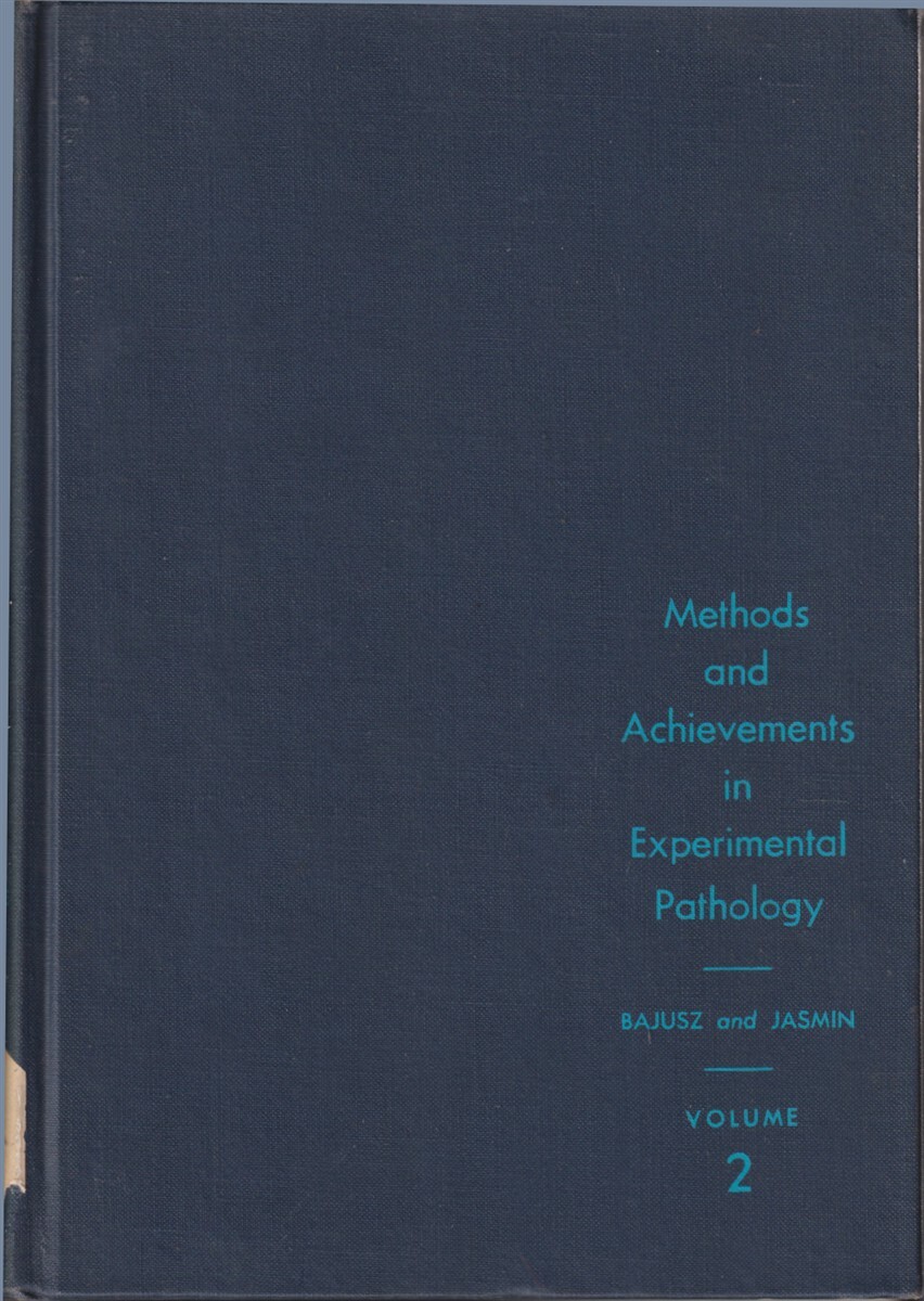 Methods and Achievements in Experimental Pathology By Jasmin, E. Bajusz