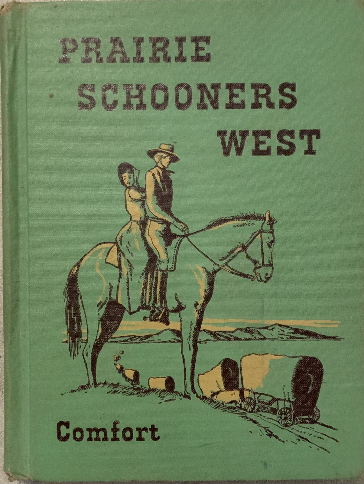 Prairie Schooners West By Mildred Houghton Comfort Beckley Cardy Com. ACCEPTABLE
