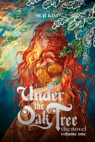Under the Oak Tree: Volume 1 (Novel) (Under the Oak Tree (Novel)) – VERY GOOD