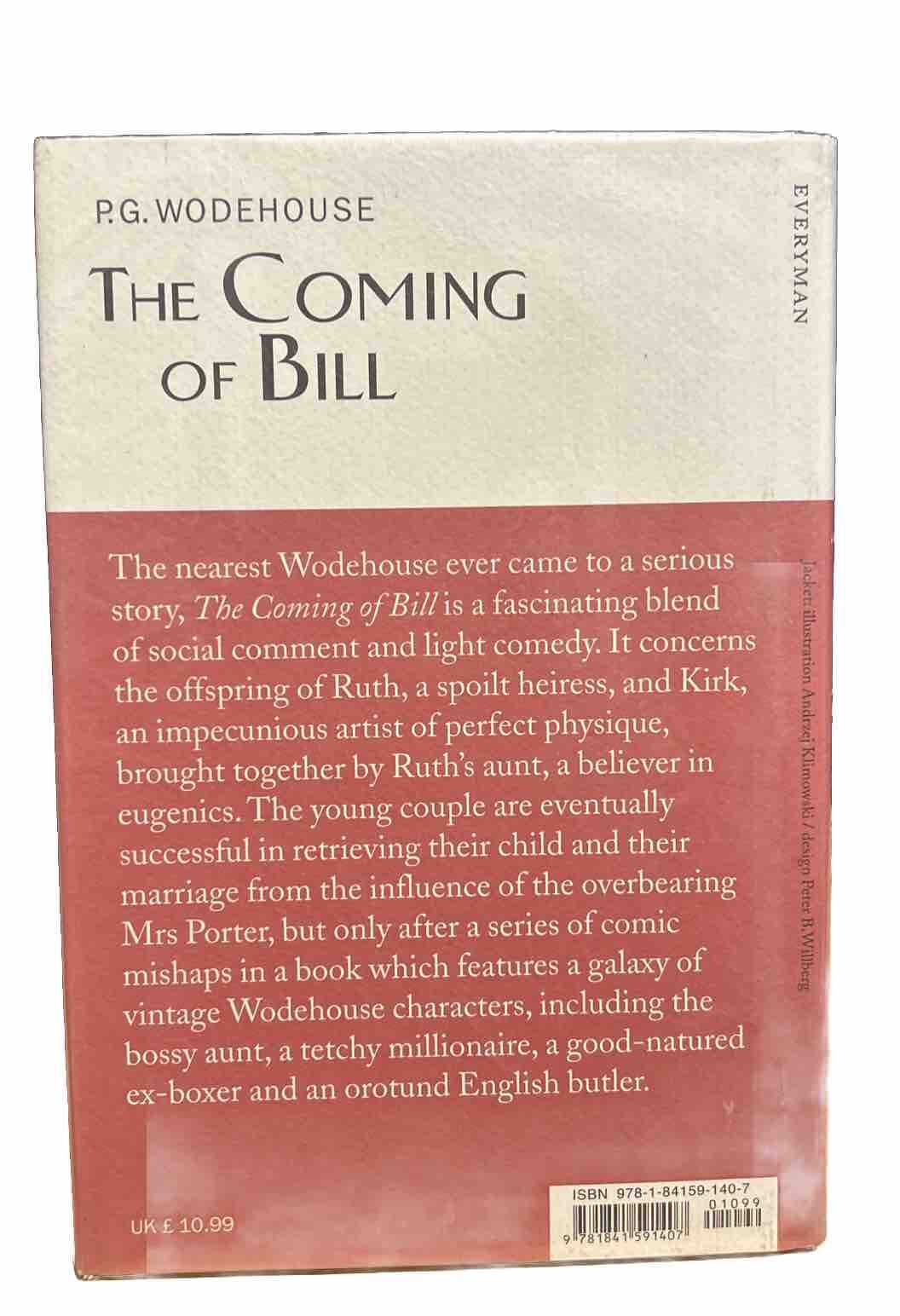 The Coming Of Bill by P.G. Wodehouse (Hardcover, 2005)