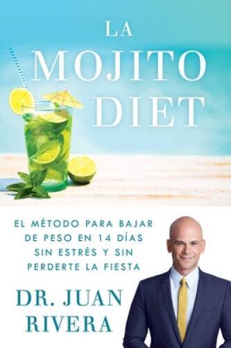 The Mojito Diet (Spanish Edition) (Atria Espanol) – Paperback – GOOD