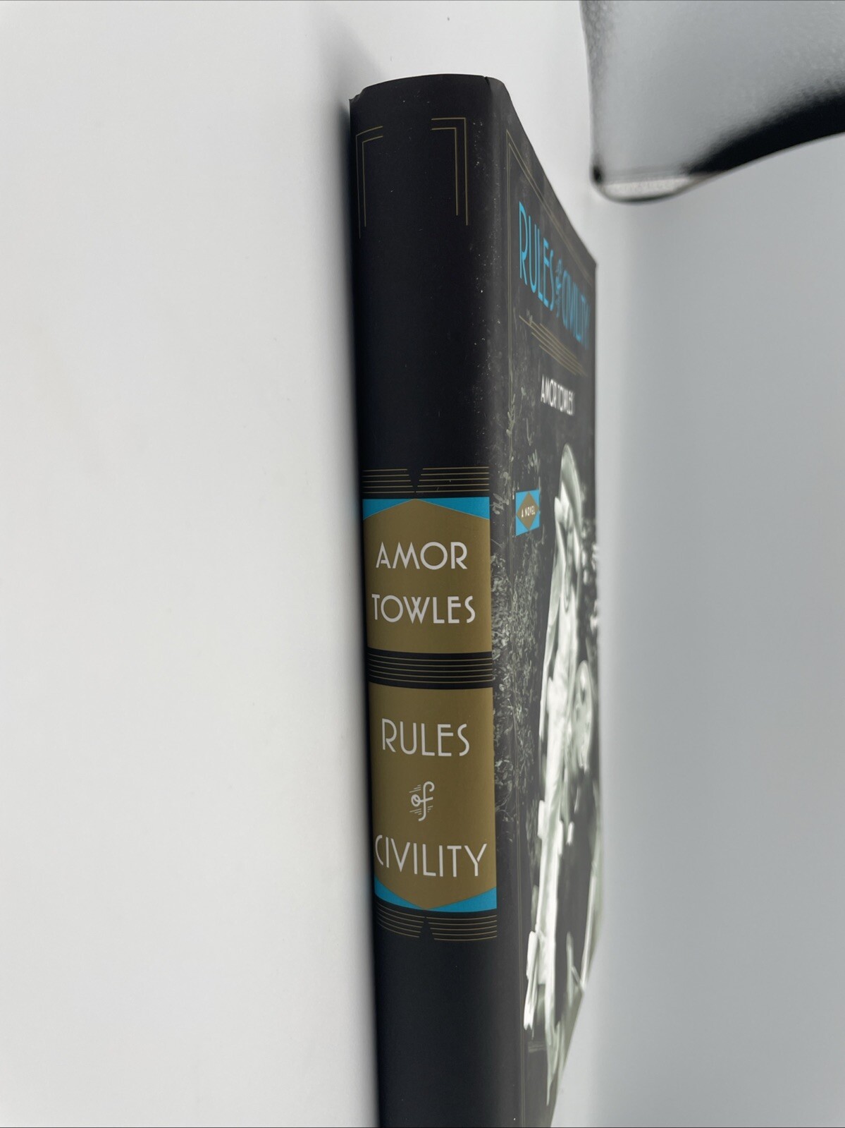 Rules of Civility Amor Towles Signed Hardcover. First Edition 12th Print HCDJ