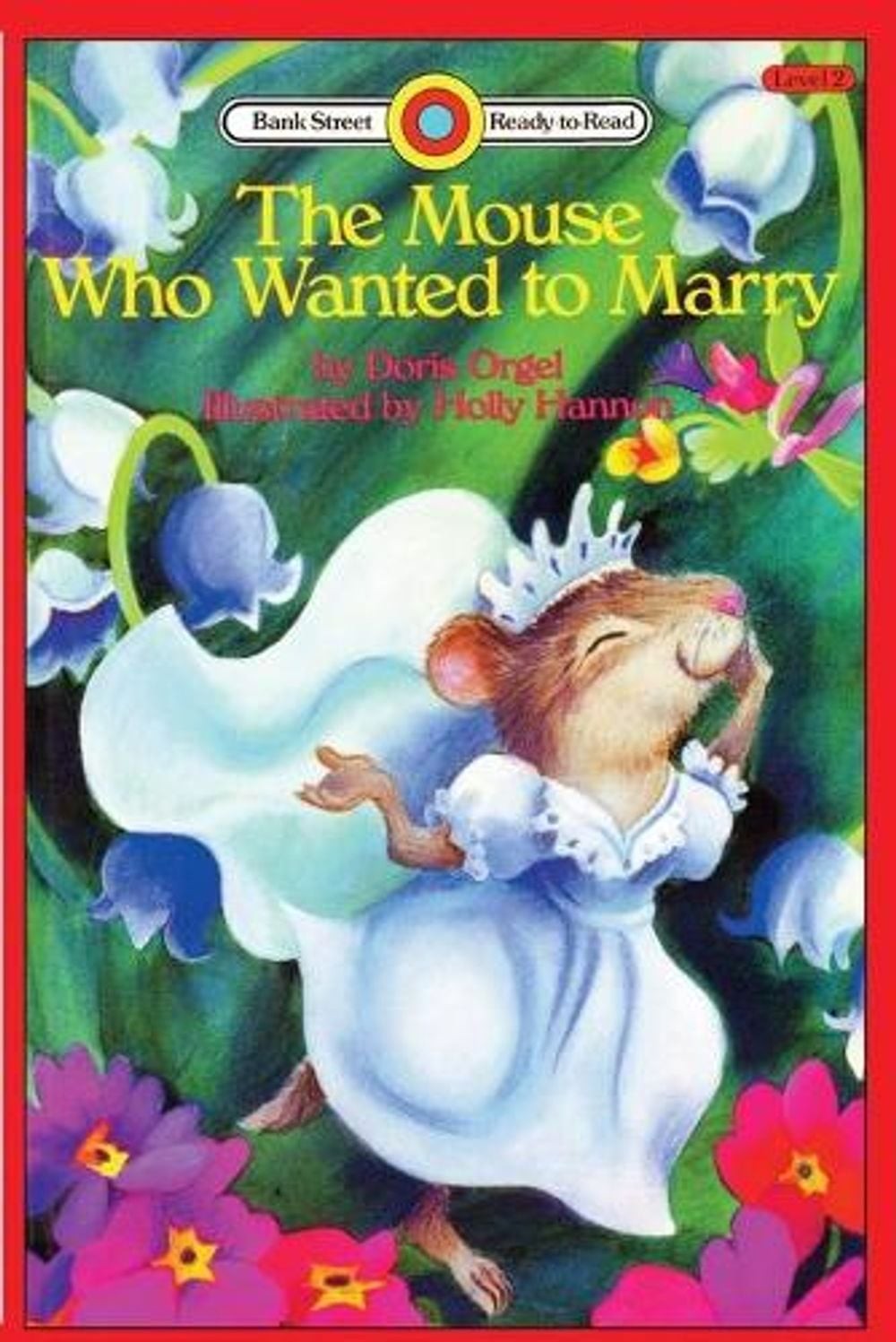 The Mouse Who Wanted to Marry: Level 2 by Doris Orgel (English) Paperback Book