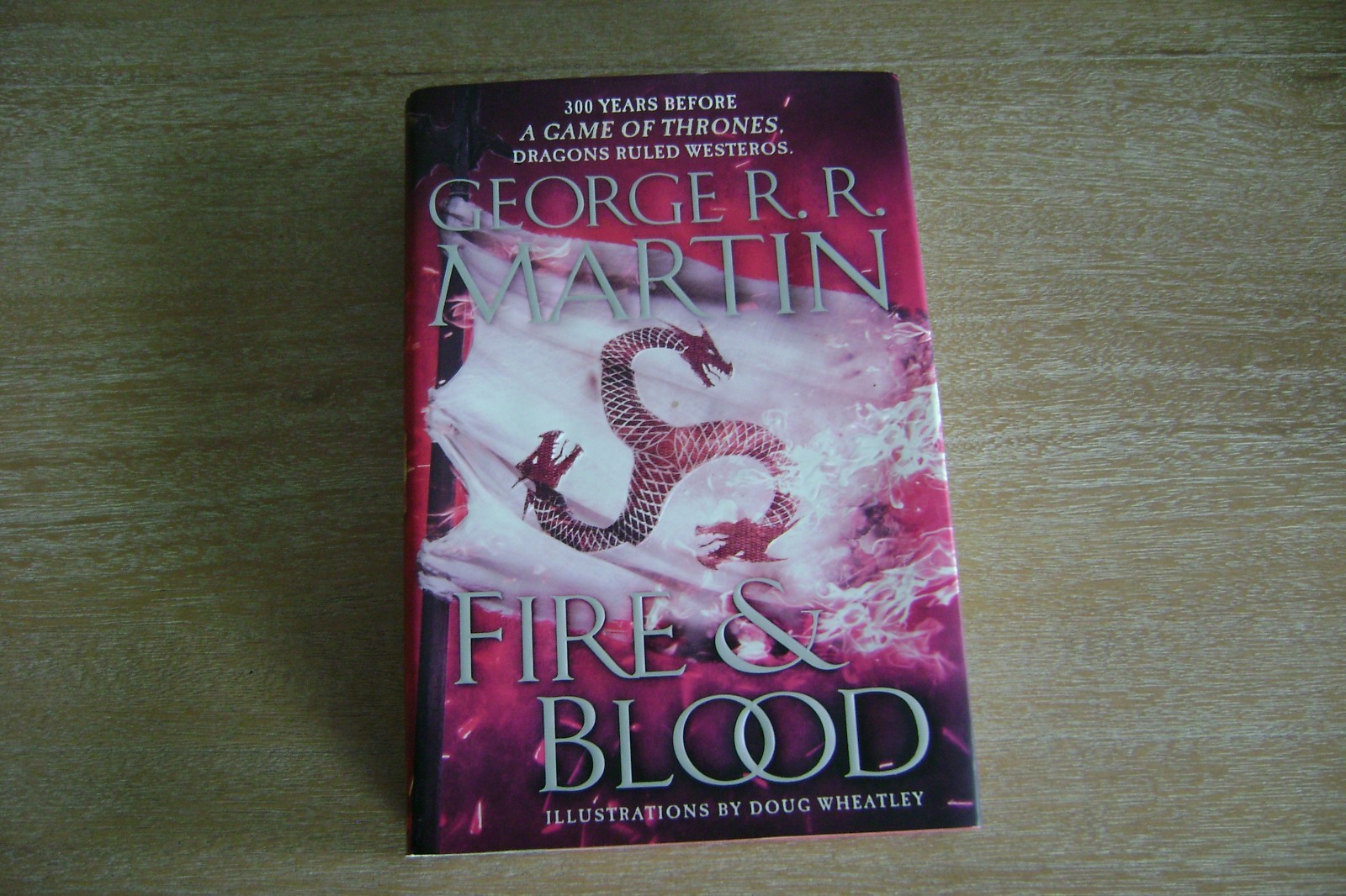 Fire & Blood by George R.R. Martin HC/DJ First Edition House of the Dragon