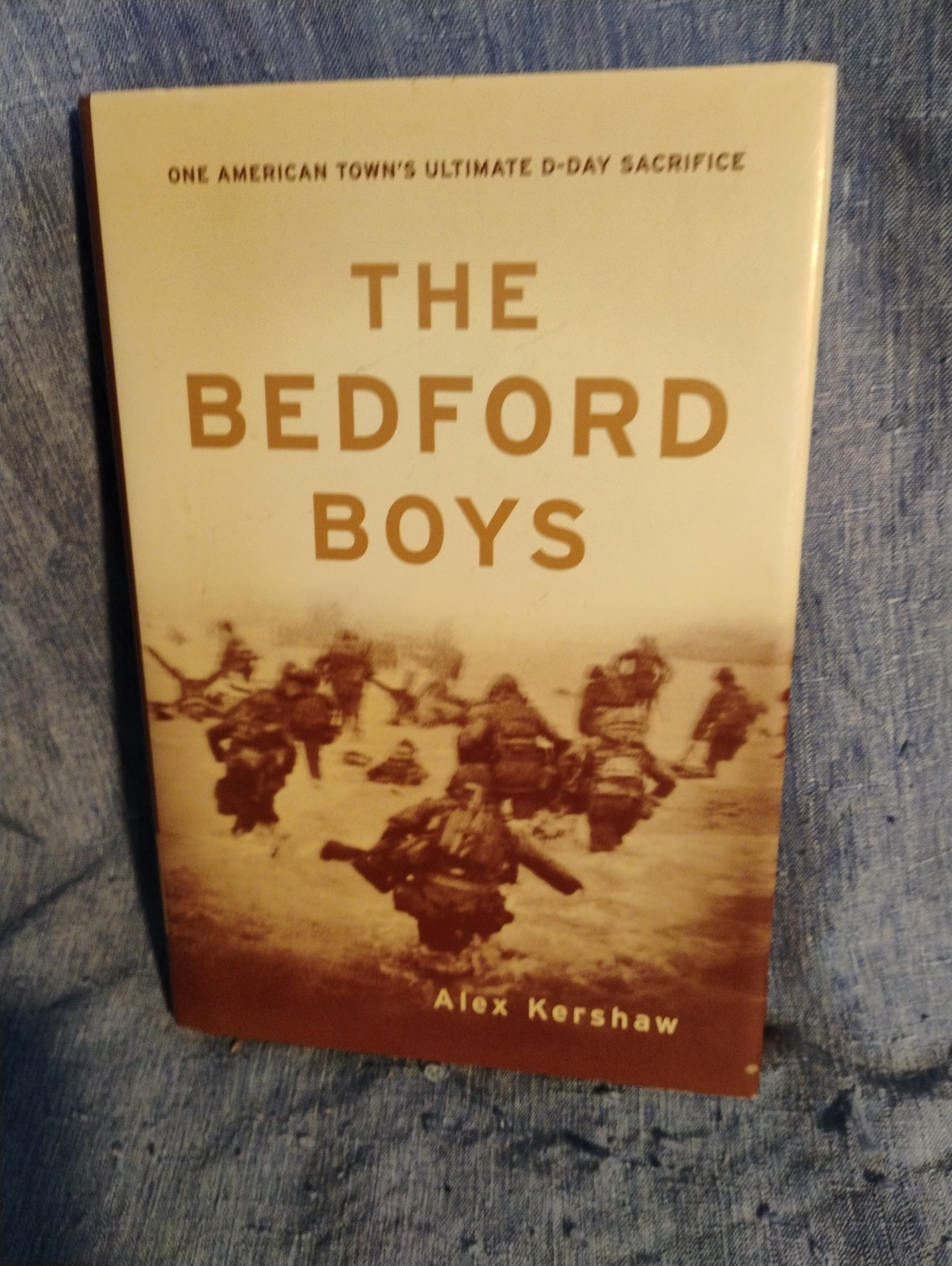 BEDFORD BOYS ALEX KERSHAW FIRST EDITION 2003 HCDJVG HIGHEST SACRIFICE DDAY