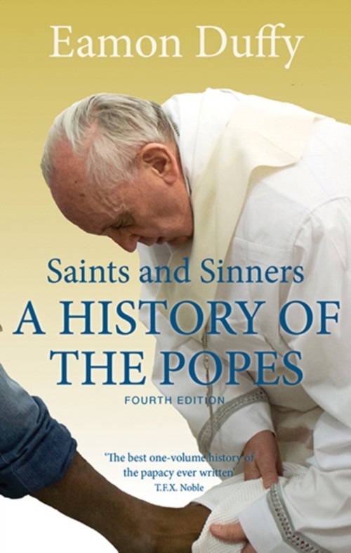 Saints and Sinners : A History of the Popes Paperback Eamon Duffy