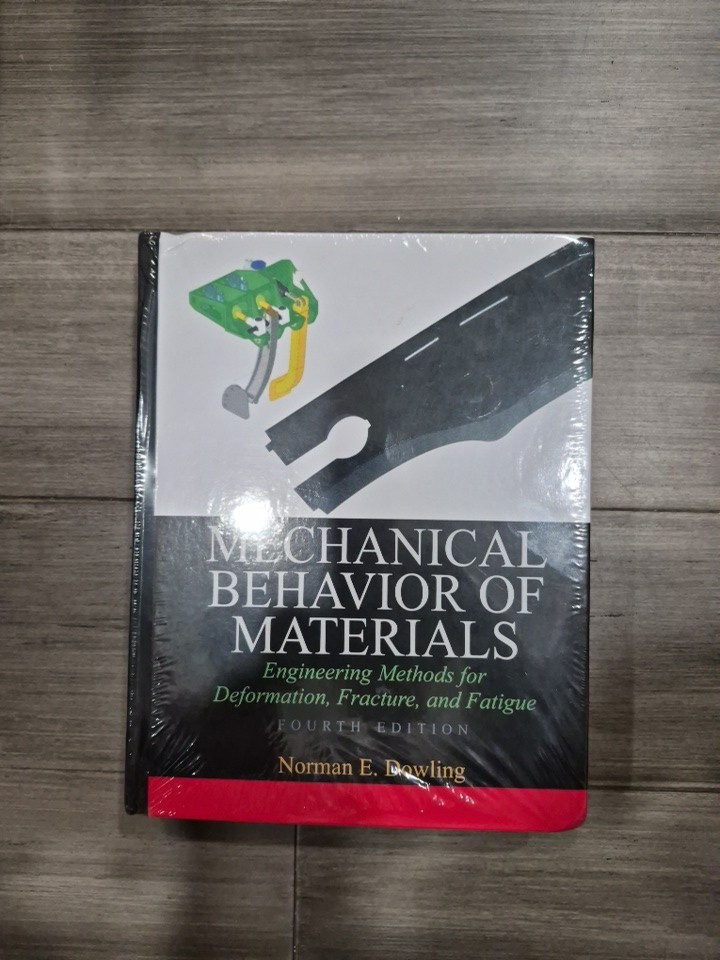 Mechanical Behaviors of Materials 4th Edition HC Norman Dowling Fast Ship