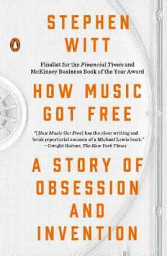 How Music Got Free: A Story of Obsession and Invention – Paperback – GOOD
