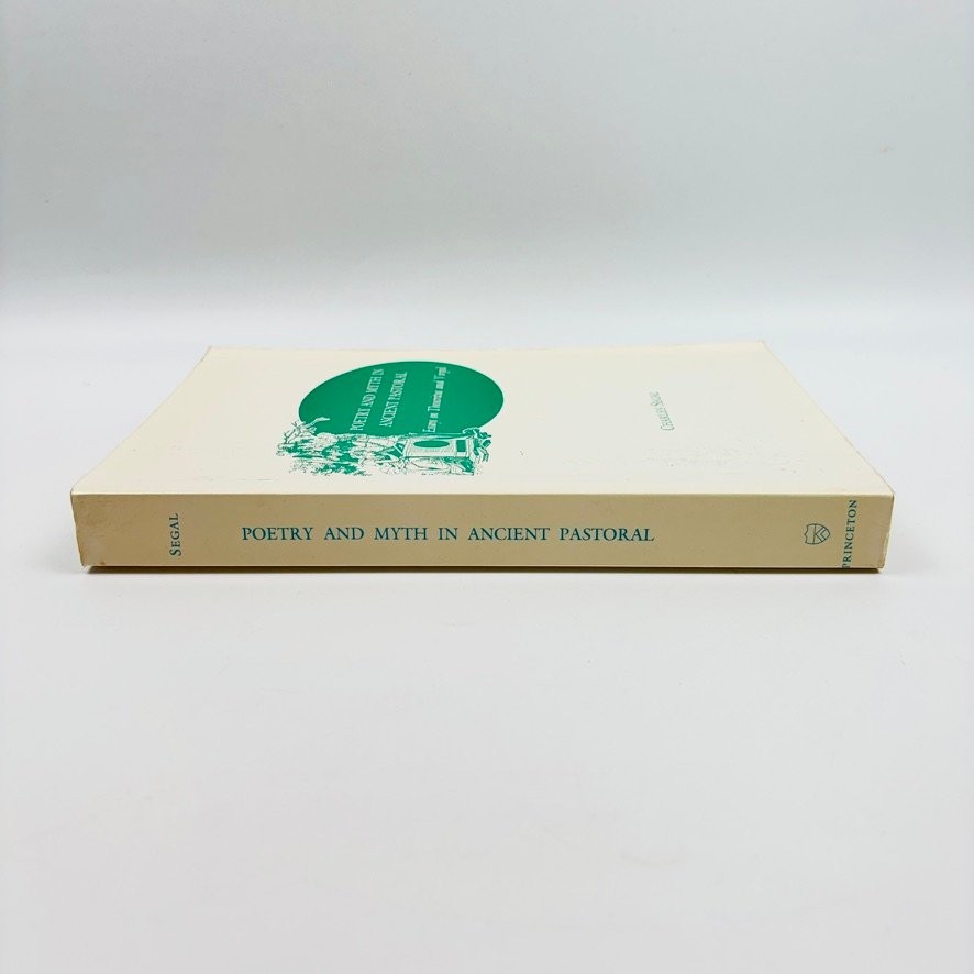 Poetry and Myth in Ancient Pastoral Charles Segal 1981 Thoecritus & Virgil