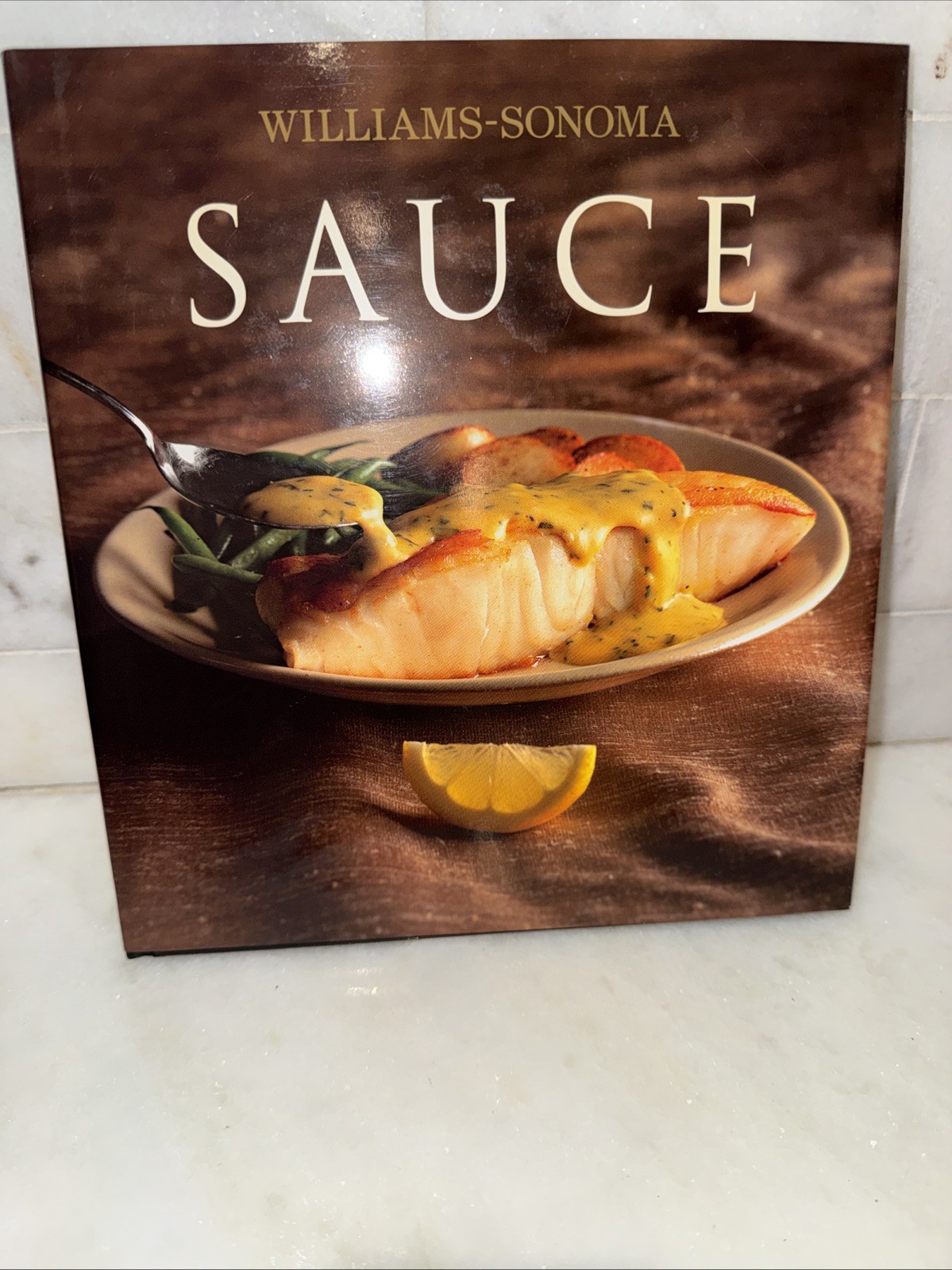 Williams-Sonoma Sauce by Brigit Legere Binns (2004, Hardcover)