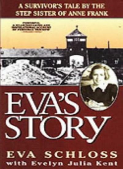 Eva’s Story By Evelyn Julia Kent, Eva Schloss