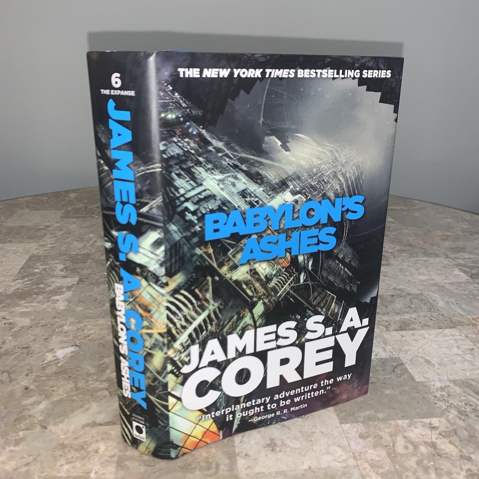 James S A Corey The Expanse Book 6 Babylon’s Ashes HC 1st Edition Printing HCDJ!