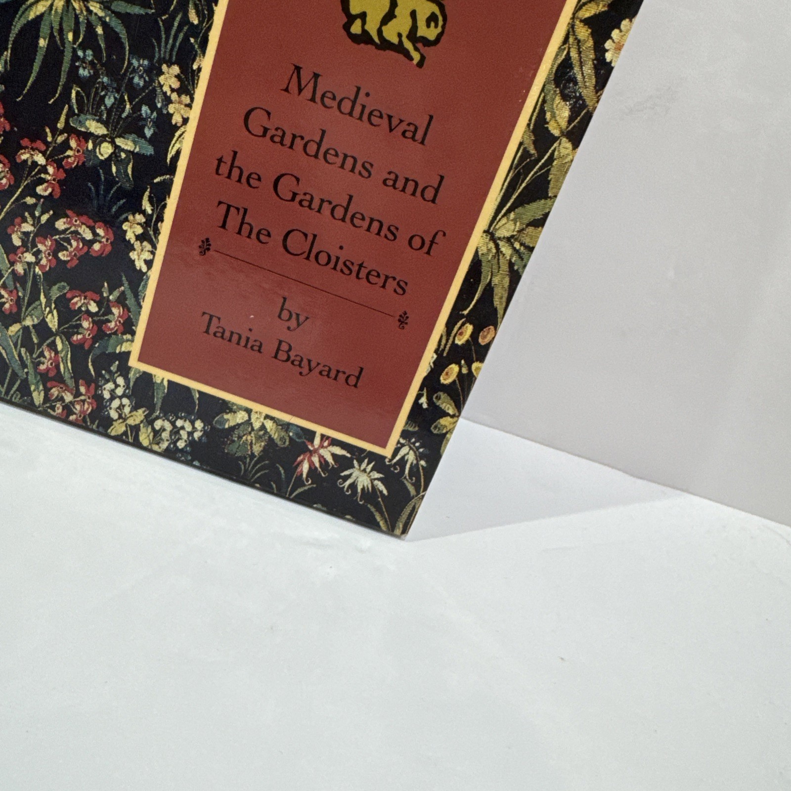 Sweet Herbs and Sundry Flowers: Medieval Gardens and the Gardens of the Cloiste,