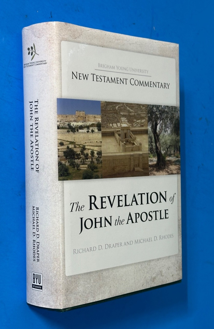 Revelation of John the Apostle New Testament Commentary Richard Draper Mormon
