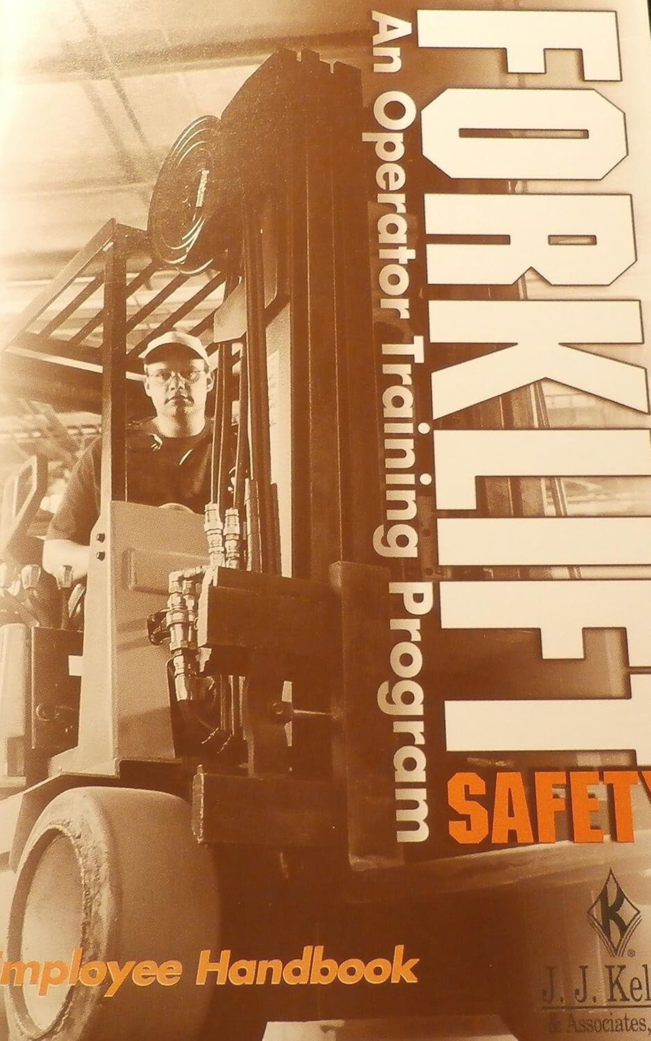 FORKLIFT Safety; An Operator Training Program Employee