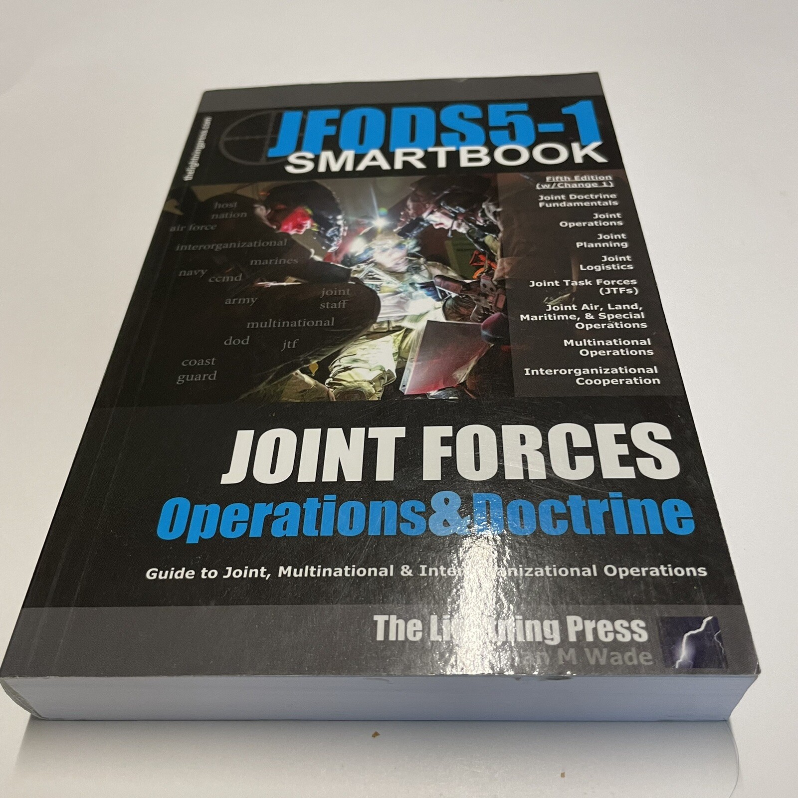 (JFODS5-1) the Joint Forces Operations and Doctrine SMARTbook, 5th Ed. W/Change