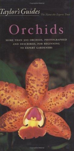 Taylor’s Guide to Orchids (Taylor’s Weekend Gardening Guides) by judywhite