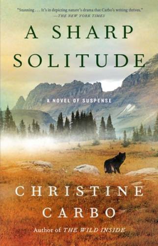 A Sharp Solitude: A Novel of Suspense (Glacier Mystery Series) – GOOD