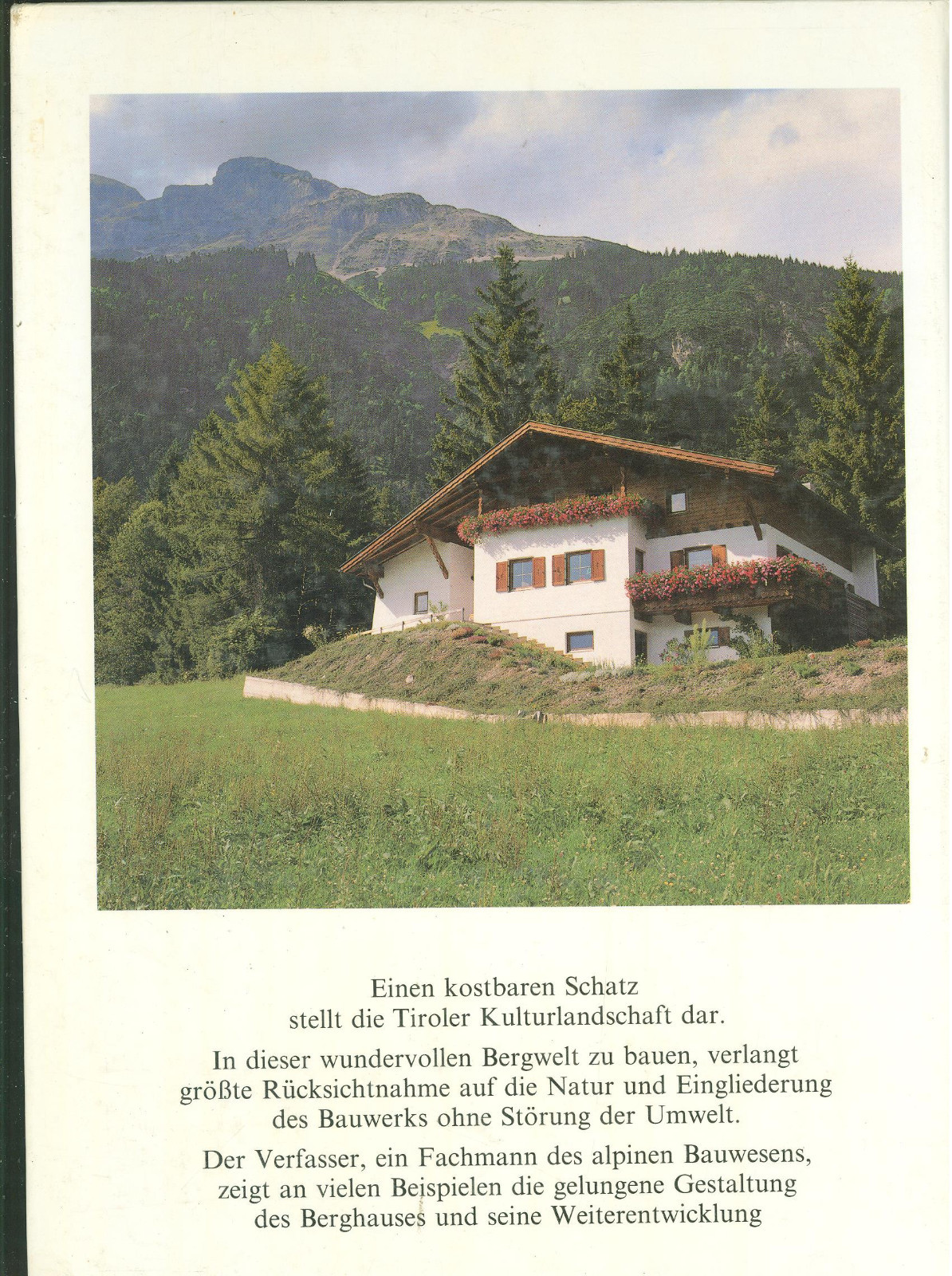 Naturverbundenes Bauen am Berg Österreich Tirol Südtirol Nordtirol Osttirol