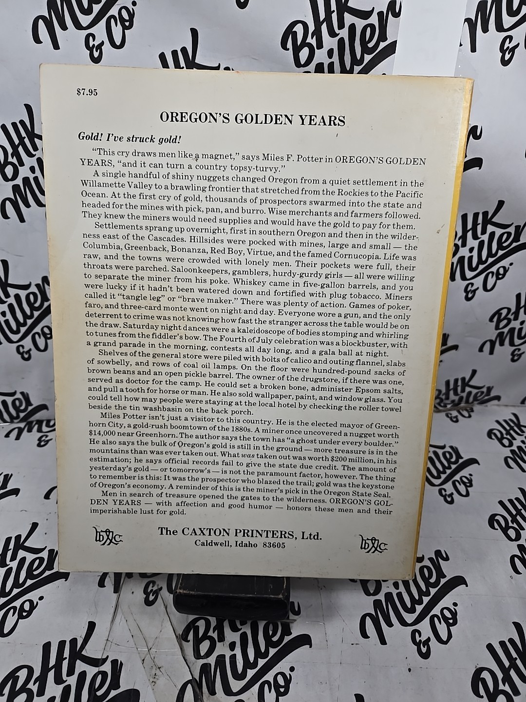 Potter, Miles F. Oregon’s Golden Years. Inscribed by the author. 1982