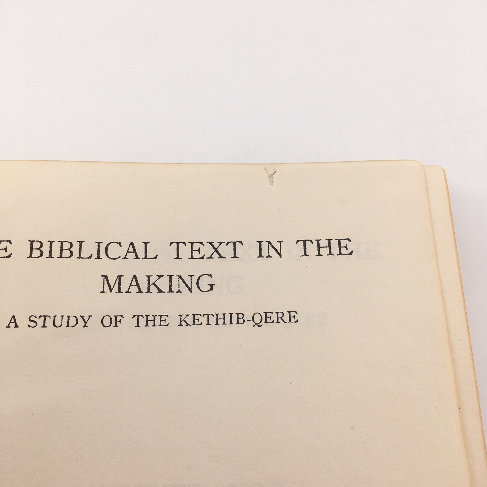 The Biblical Text In The Making A Study Of The Kethib-Qere By Robert Gordis 1971