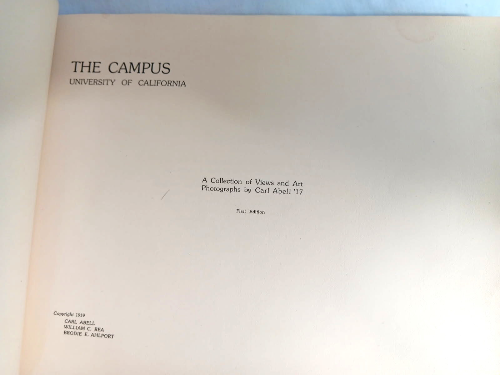Carl Abell–THE CAMPUS: UNIVERSITY OF CALIFORNIA 1st ed 1st ptg HC 1919 Berkeley