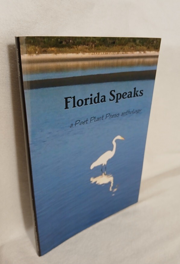 Florida Speaks Poet Plant Press Anthology Florida Themed Trade Ppb Chris Bodar