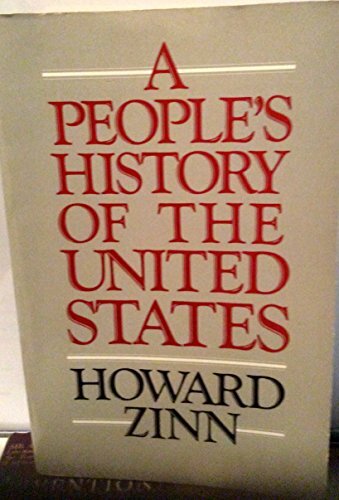 A People’s History of the United States by Zinn, Howard