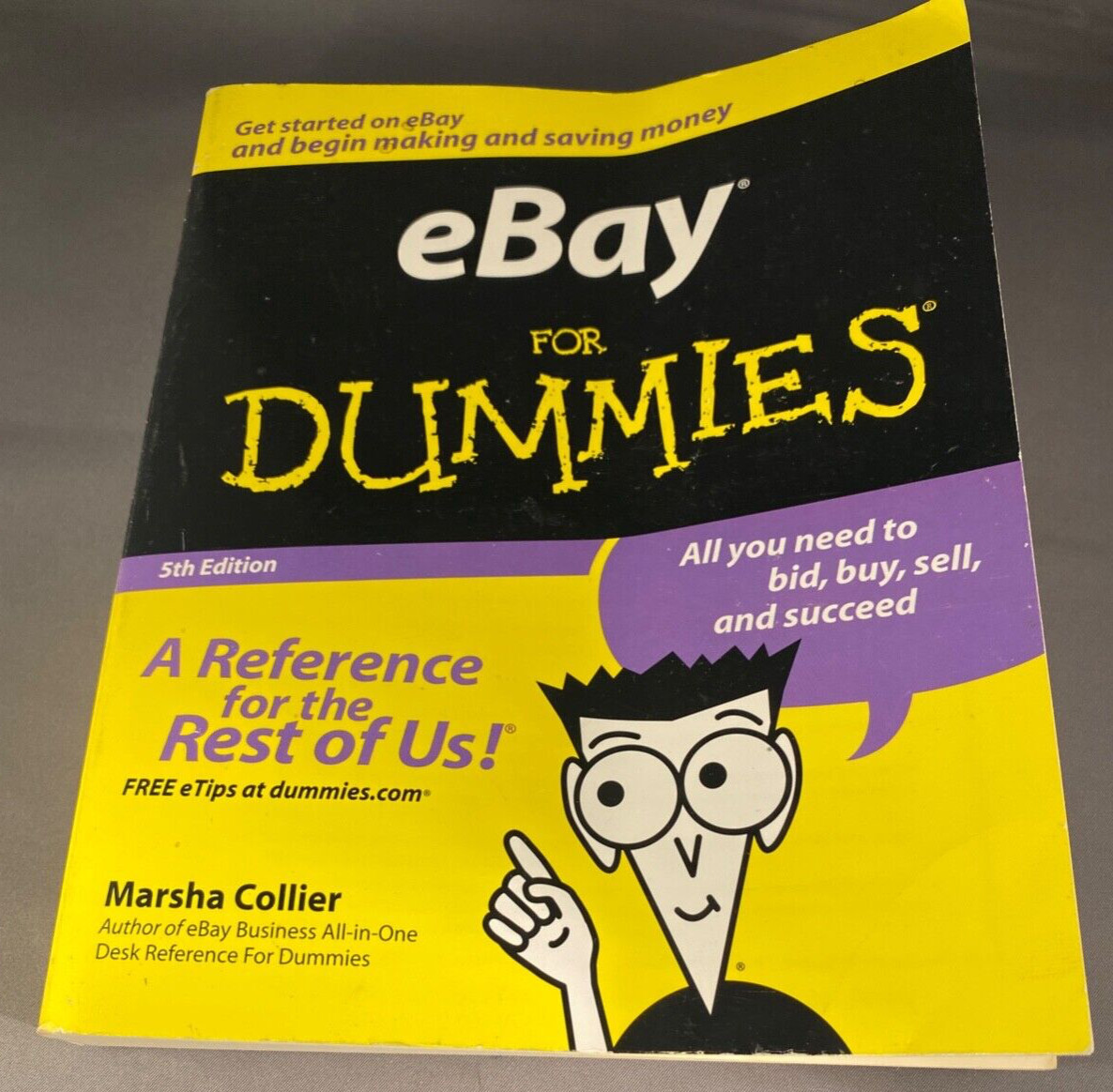 EBay for“ Dummies“ 5th Edition by Marsha Collier . Paperback . Wiley. 350+ Pages