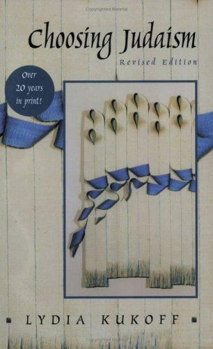 Choosing Judaism – paperback, Lydia Kukoff, 0807408433