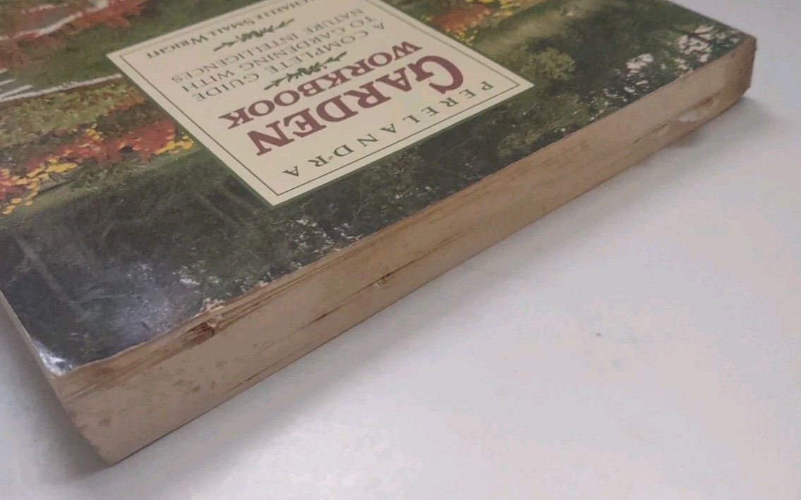 Perelandra Garden Workbook: A Complete Guide to Gardening with Nature Int