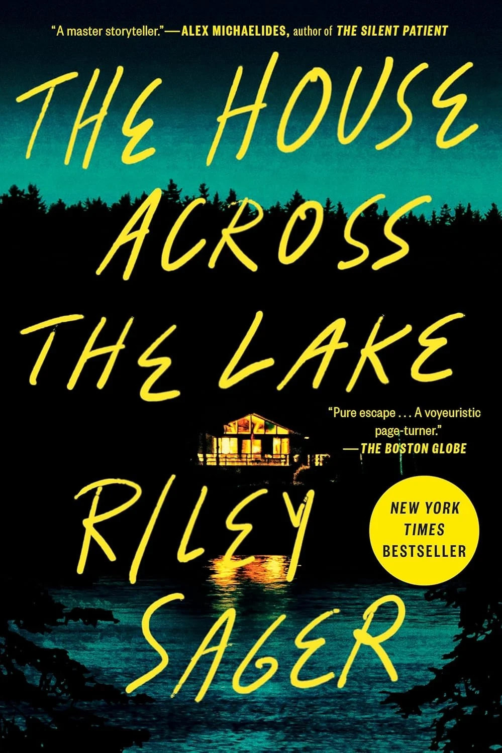 House Across the Lake : A Novel by Riley Sager (2023, Trade Paperback)