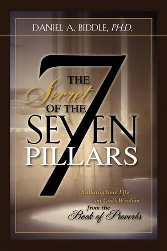 Daniel A Biddle THE SECRET OF THE SEVEN PILLARS – Buildi (Paperback) (UK IMPORT)
