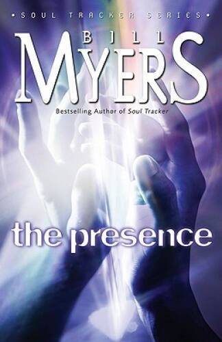 The Presence (The Soul Tracker Series 2) – Paperback By Myers, Bill – GOOD
