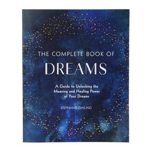 The Complete Book of Dreams: A Guide to Unlocking the Meaning and Healing – GOOD