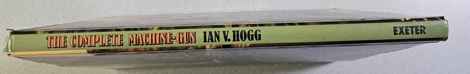 The Complete Machine-Gun: 1885 to the Present Ian V. Hogg HC 1979 Exeter Books