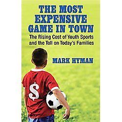 The Most Expensive Game in Town: The Risin- paperback, 9780807001448, Mark Hyman