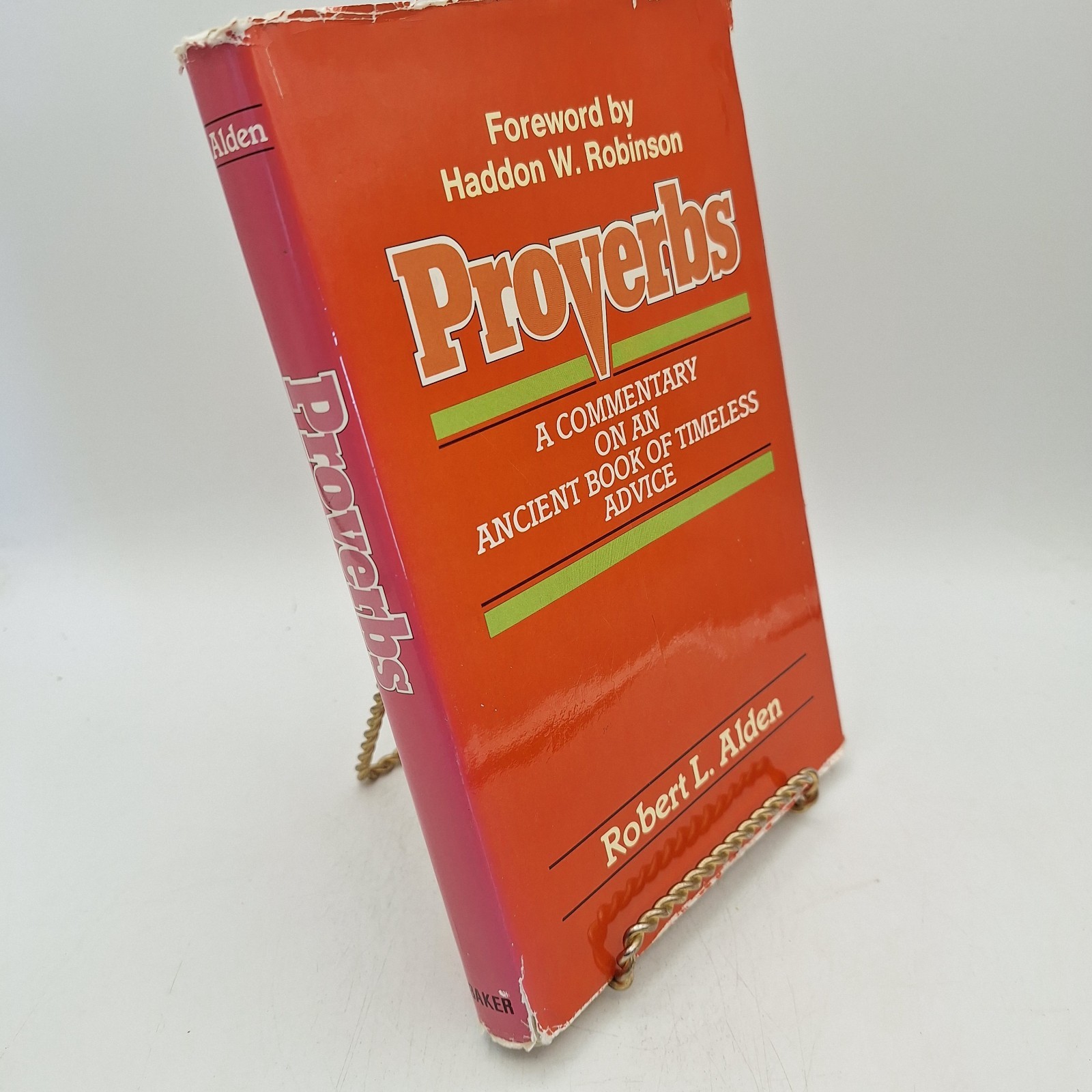 A Commentary on Proverbs ~ Robert L. Alden ~ 1983 HCDJ ~ Baker Book House