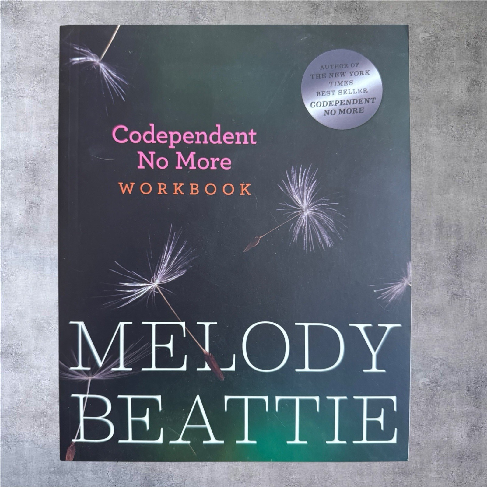 Codependent No More Workbook Melody Beattie