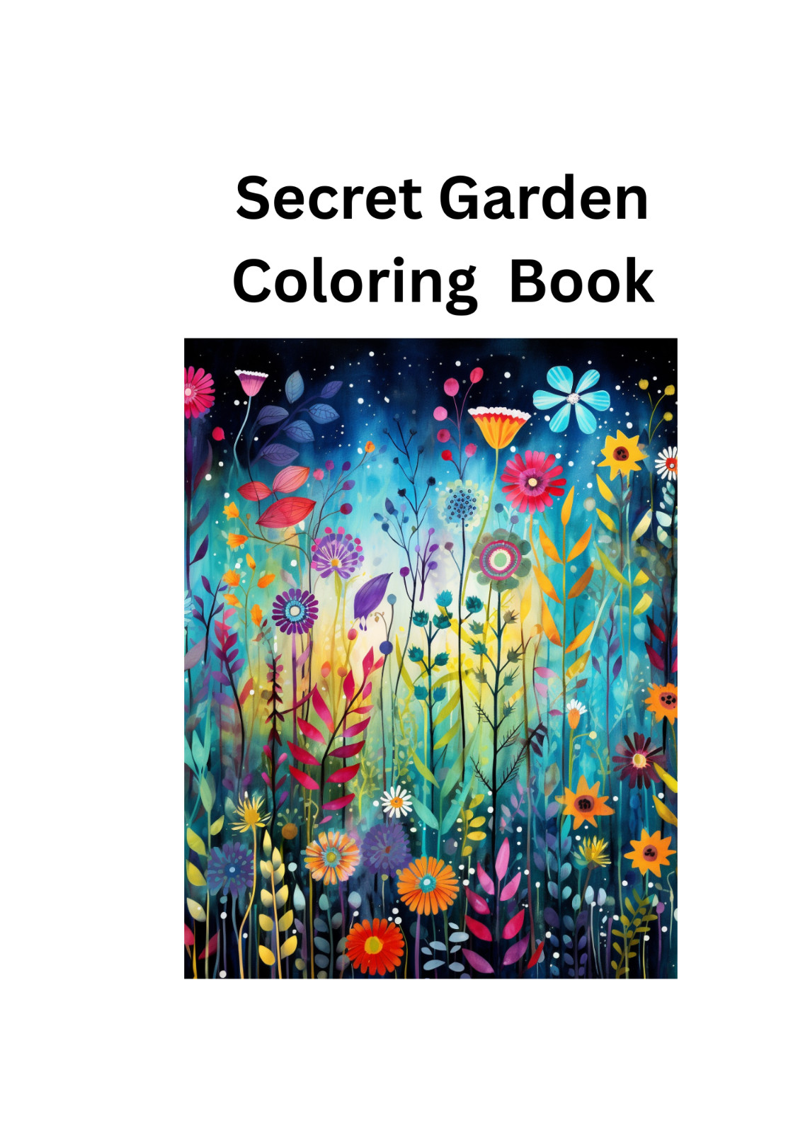 Secret Garden Coloring Book for Adults & Kids ,