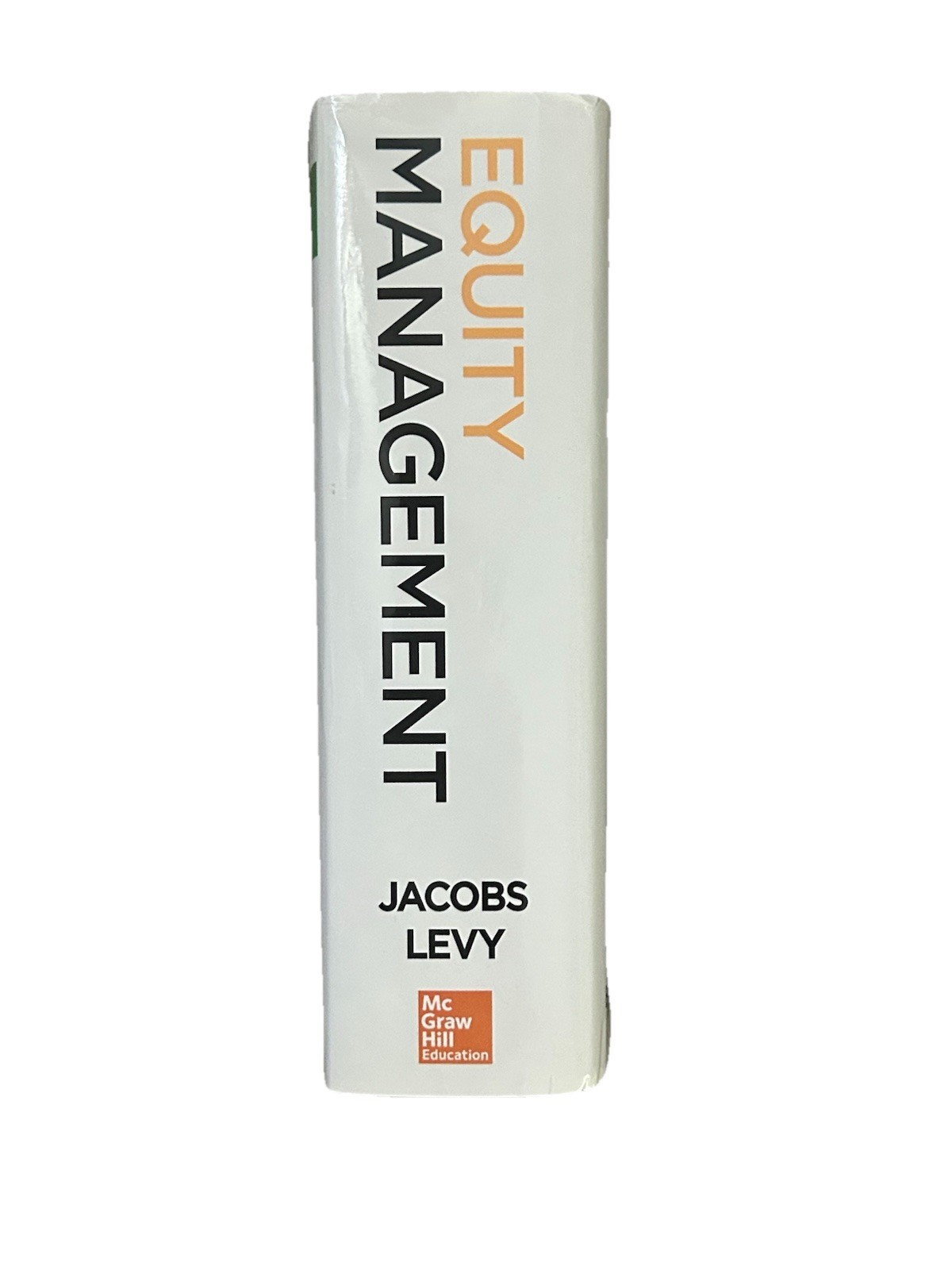 Equity Management: The Art and Science of Modern Quantitative Investing,2Edition