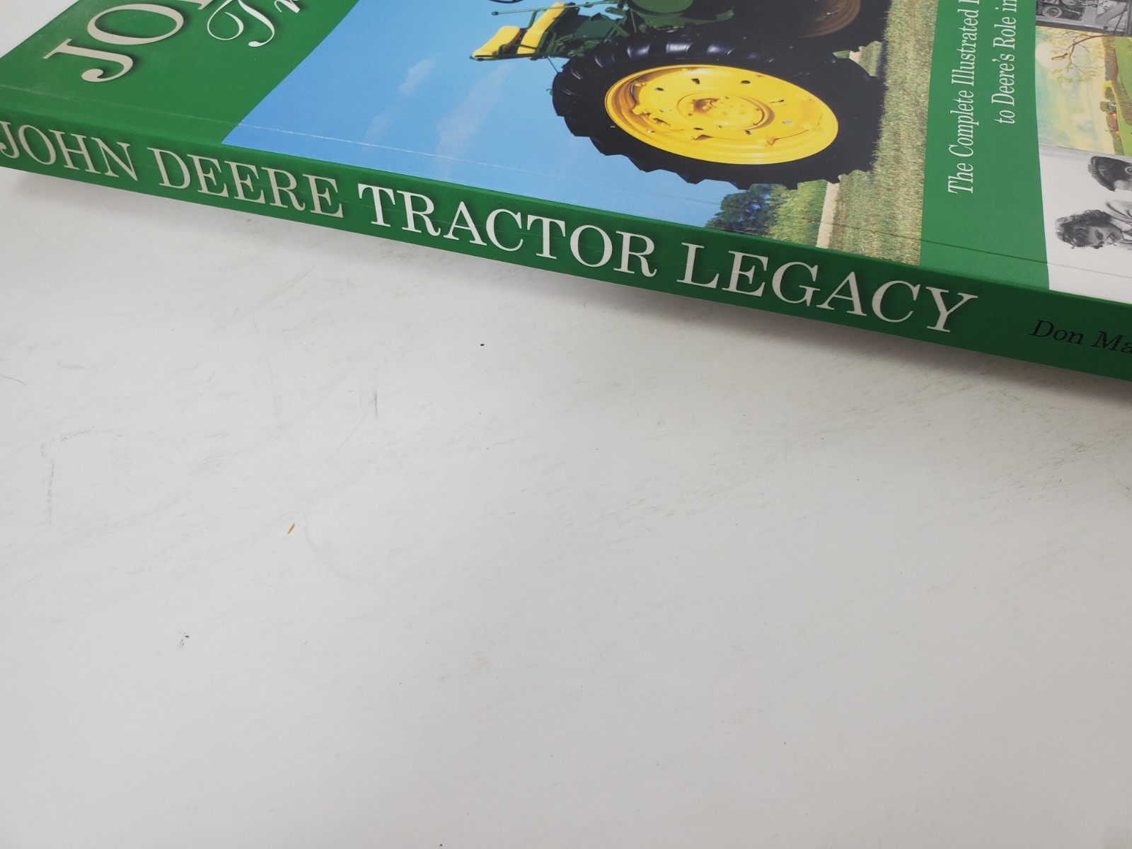 John Deere Tractor Legacy, The Complete Illustrated History Farm Life