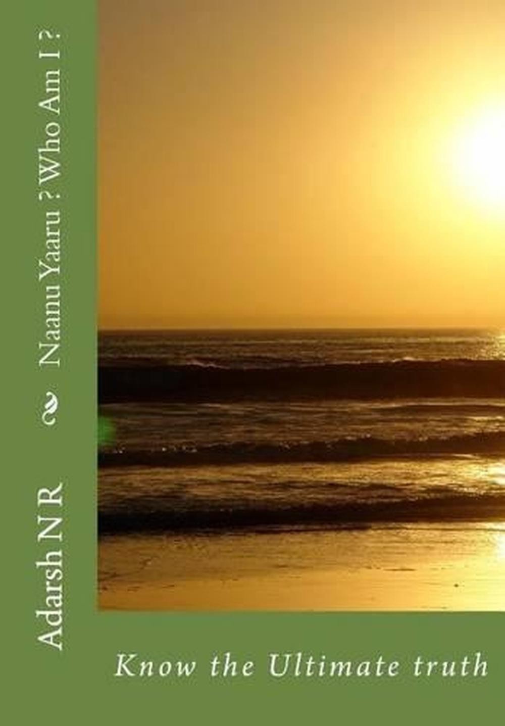 Naanu Yaaru ? Who Am I ? by Adarsh N.R. (Kannada) Paperback Book