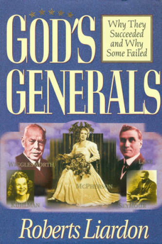 Gods Generals: Why They Succeeded And Why Some Fail – Hardcover – GOOD
