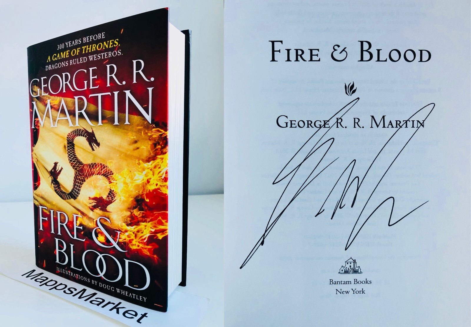 Fire & Blood: 300 Years Before A Game of Thrones SIGNED by George R.R. Martin HC
