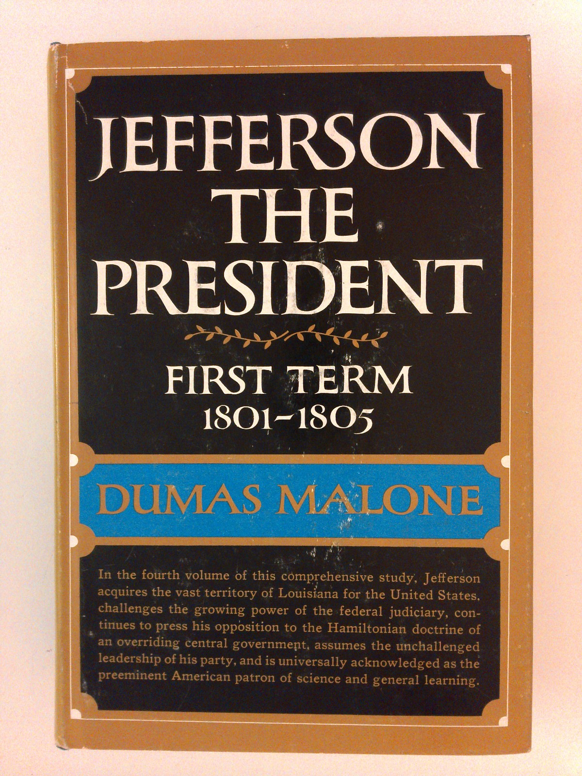 Thomas Jefferson – 6 Volume set by Dumas Malone – in mylar dust jacket covers.