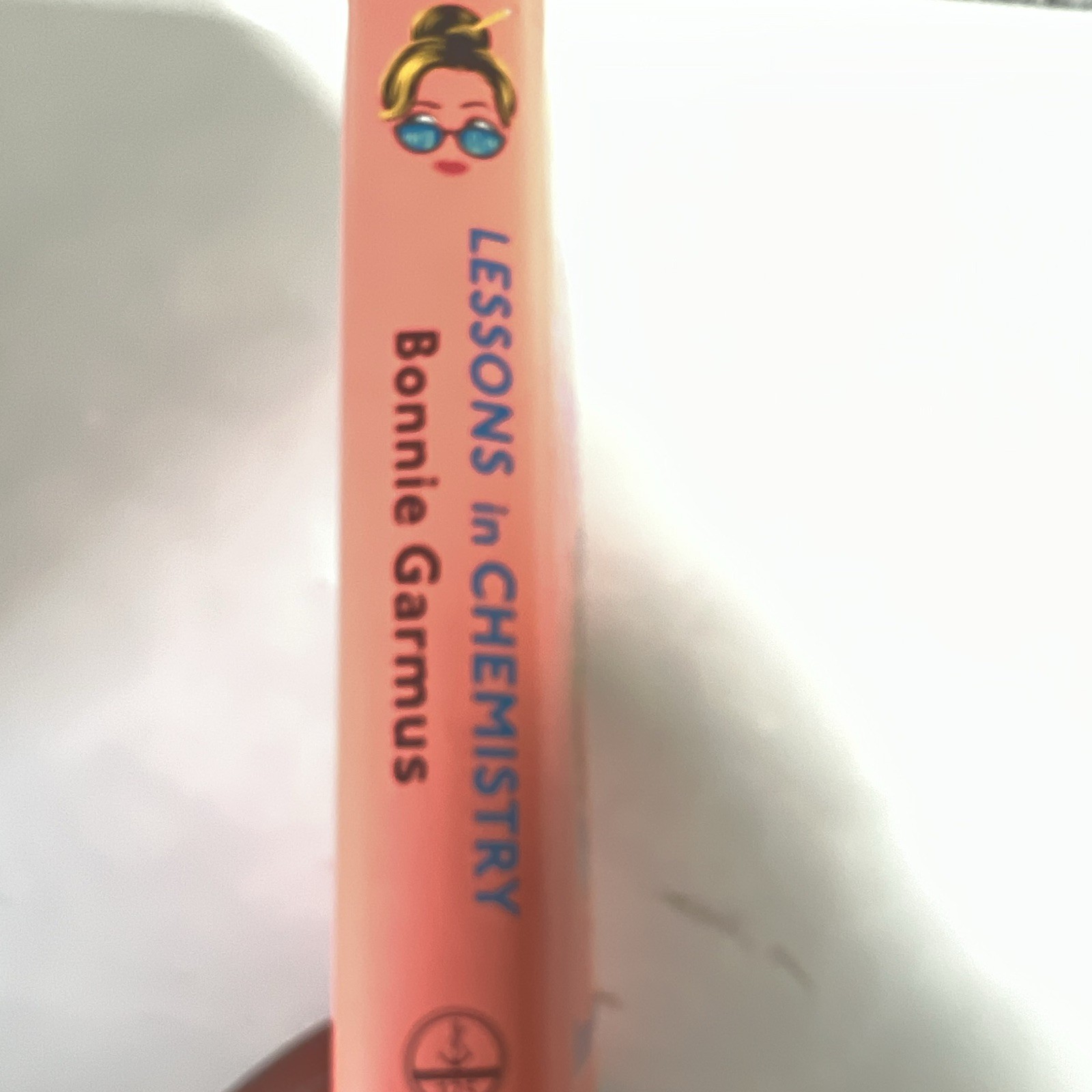 Lessons in Chemistry by Bonnie Garmus Hardcover w/ Dust Jacket