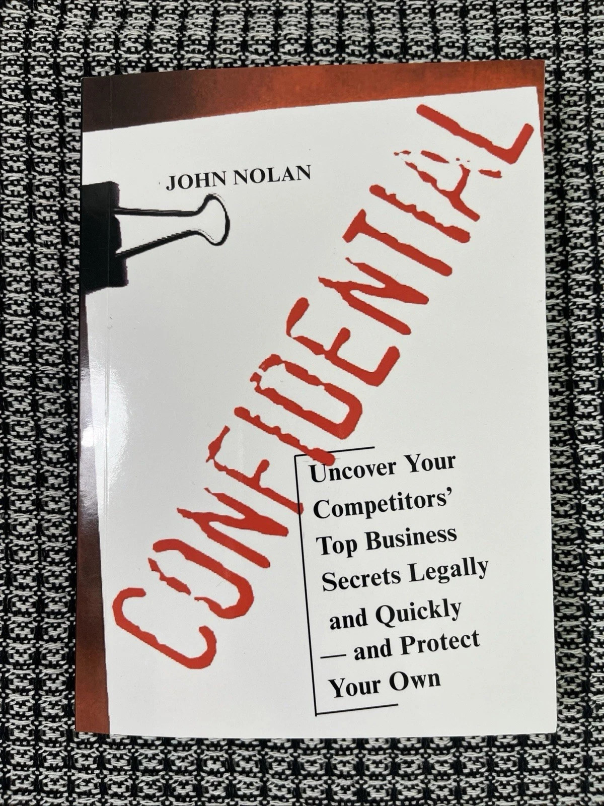 CONFIDENTIAL WRITTEN BY JOHN NOLAN BRAND NEW PAPERBACK FREE SHIPPING..